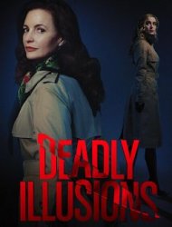 Deadly Illusions