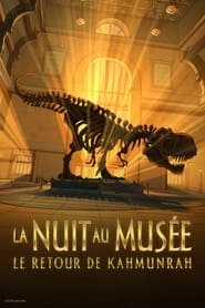 La Nuit au Musée : Le retour de Kahmunrah